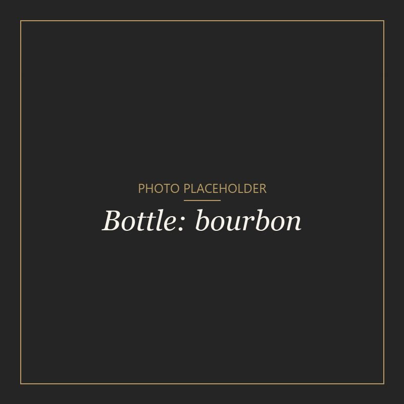Placeholder for bourbon bottle photo